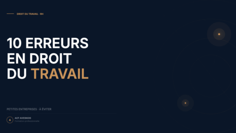 10 erreurs courantes en droit du travail dans les petites entreprises